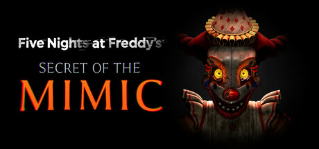 FNAF - Secret of the Mimic