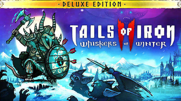 Tails of Iron 2- Whiskers of Winter - Deluxe Edition