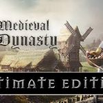 Medieval Dynasty: Ultimate Edition