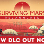 Surviving Mars: Relaunched